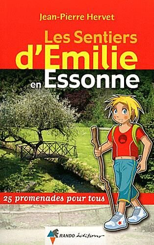 RANDO EDITIONS - SENTIERS EMILIE ESSONNE