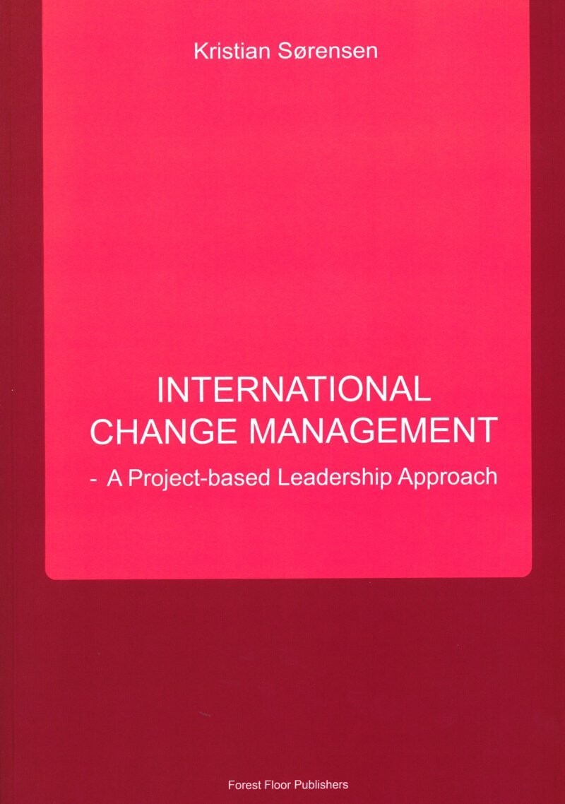International Change Management - Kristian Sørensen - English Book