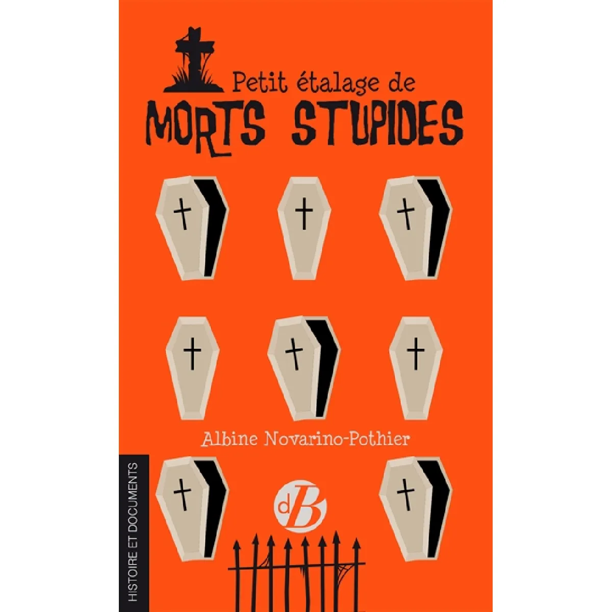 Petit étalage de morts stupides · Occasion