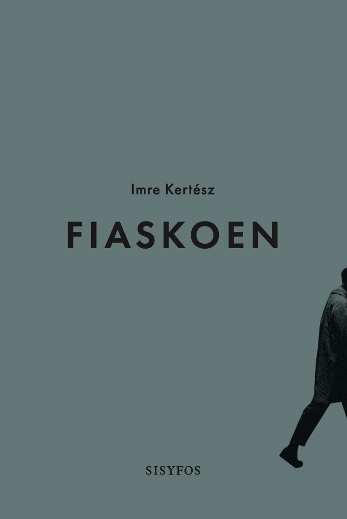 Fiaskoen - Imre Kertész - Bog