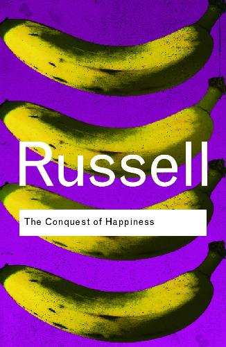 The Conquest of Happiness - Routledge Classics (Paperback)