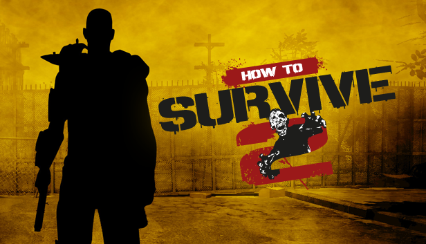 How to Survive 2- PC