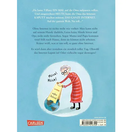 Carlsen Verlag Der Tag, an dem die Oma das Internet kaputt gemacht hat