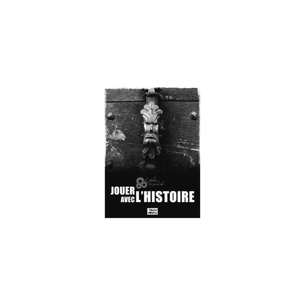 Jouer avec l'Histoire