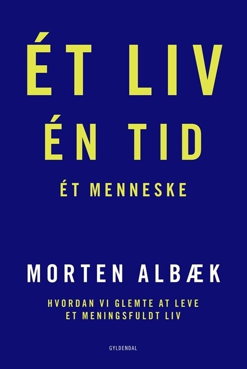 Et Liv En Tid Et Menneske - Morten Albæk - Bog