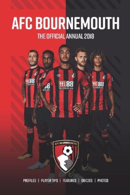 The Official AFC Bournemouth Annual 2018 (Hardback)