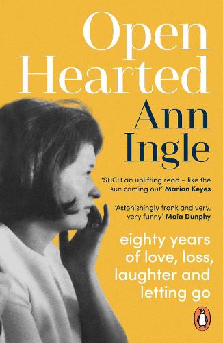 Openhearted: Eighty Years of Love, Loss, Laughter and Letting Go (Paperback)