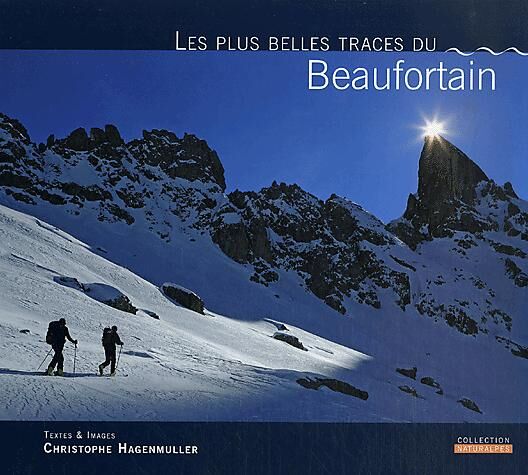 HAGENMULLER - LES PLUS BELLES TRACES DU BEAUFORTAIN