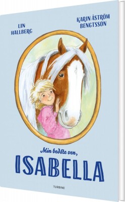 Min Bedste Ven, Isabella - Lin Hallberg - Bog
