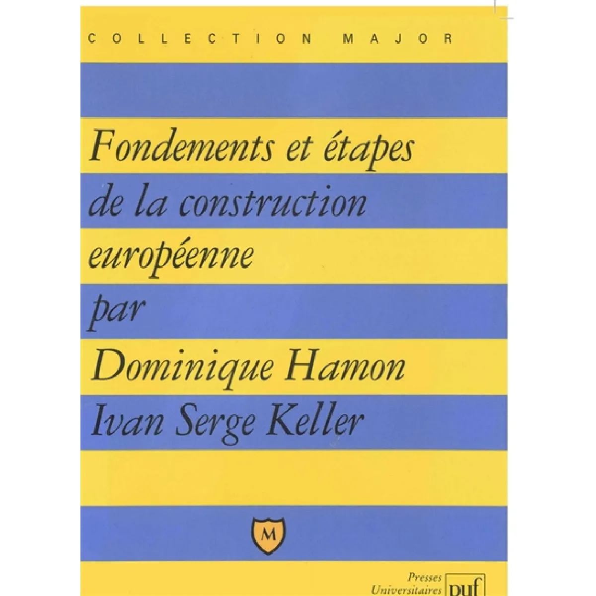 Fondements et étapes de la construction européenne · Occasion