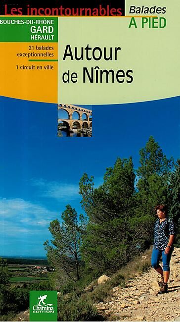 CHAMINA - AUTOUR DE NIMES