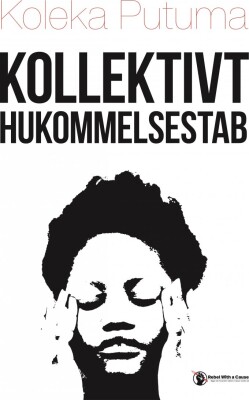Kollektivt Hukommelsestab - Koleka Putuma - Bog