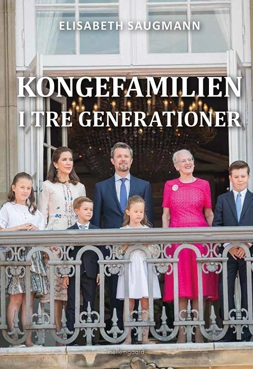 Kongefamilien I Tre Generationer - Elisabeth Saugmann - Bog