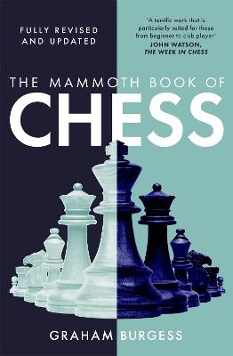 The Mammoth Book of Chess - Mammoth Books (Paperback)