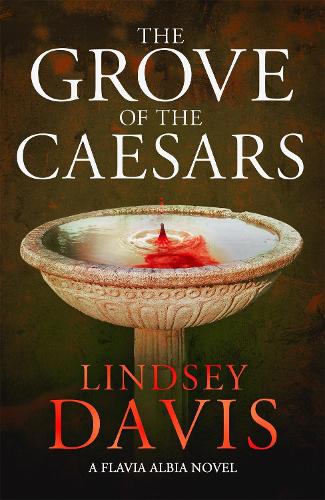 The Grove of the Caesars - Flavia Albia (Paperback)