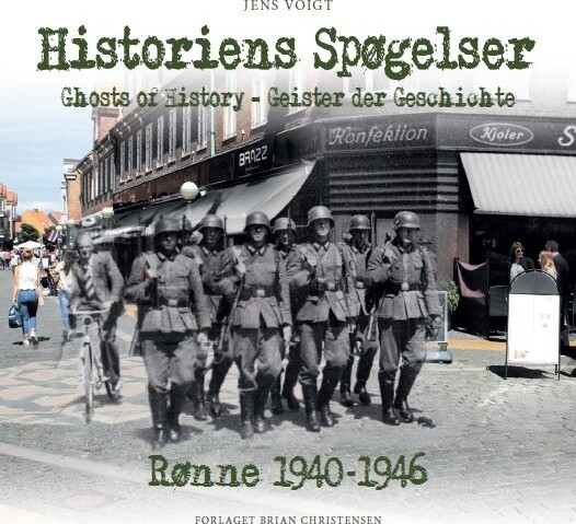 Historiens Spøgelser - Rønne 1940-1946 - Jens Voigt - Bog