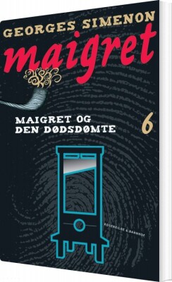 Maigret 6 Maigret Og Den Dødsdømte - Georges Simenon - Bog