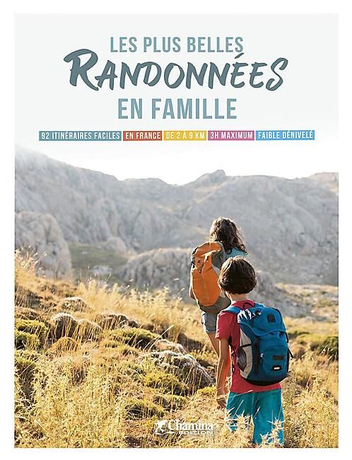 CHAMINA - LES PLUS BELLES RANDONNEES EN FAMILLE