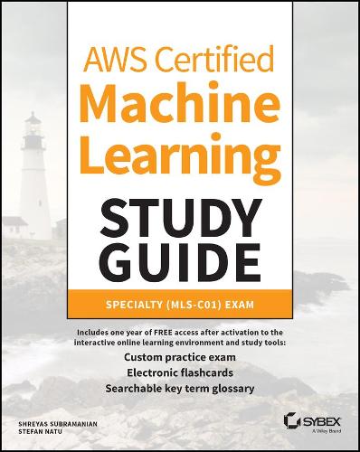 AWS Certified Machine Learning Study Guide: Specialty (MLS-C01) Exam (Paperback)