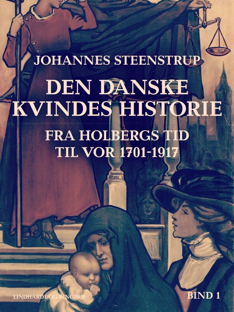 Den Danske Kvindes Historie - Bind 1 - Johannes Steenstrup - Bog