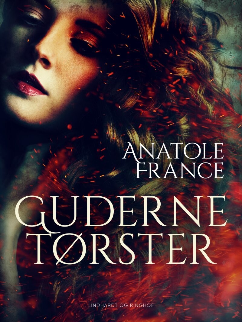 Guderne Tørster - Anatole France - Bog
