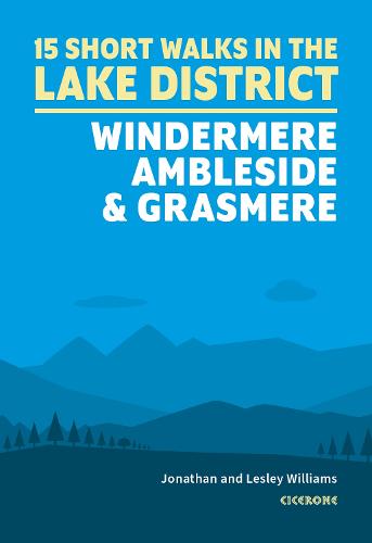 Short Walks in the Lake District: Windermere Ambleside and Grasmere (Paperback)