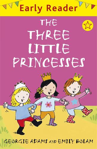 Early Reader: The Three Little Princesses - Early Reader (Paperback)