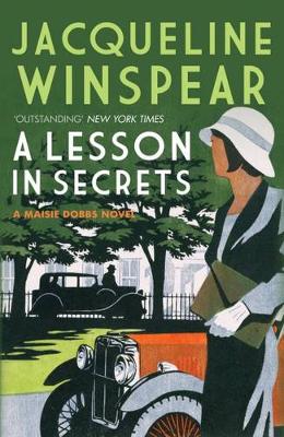 A Lesson in Secrets: Sleuth Maisie faces subterfuge and the legacy of the Great War - Maisie Dobbs (Paperback)