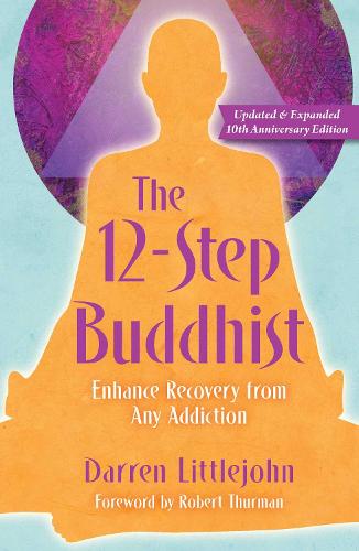 The 12-Step Buddhist 10th Anniversary Edition (Paperback)