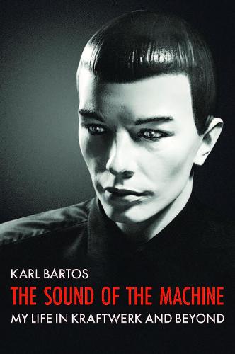 The Sound of the Machine (Hardback)