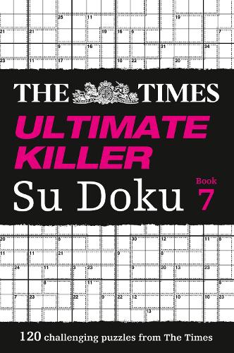 The Times Ultimate Killer Su Doku Book 7: 120 Challenging Puzzles from the Times - The Times Su Doku (Paperback)