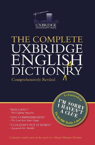 The Complete Uxbridge English Dictionary: I'm Sorry I Haven't a Clue (Paperback)