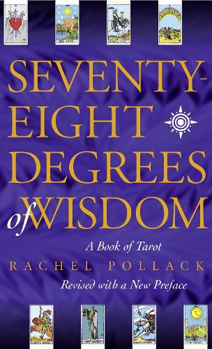 Seventy Eight Degrees of Wisdom (Paperback)