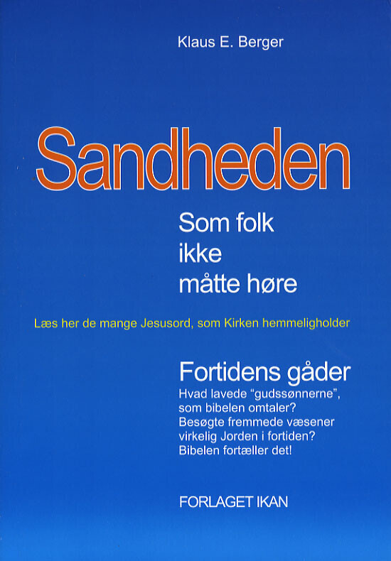 Sandheden Som Folk Ikke Måtte Høre - Klaus E. Berger - Bog