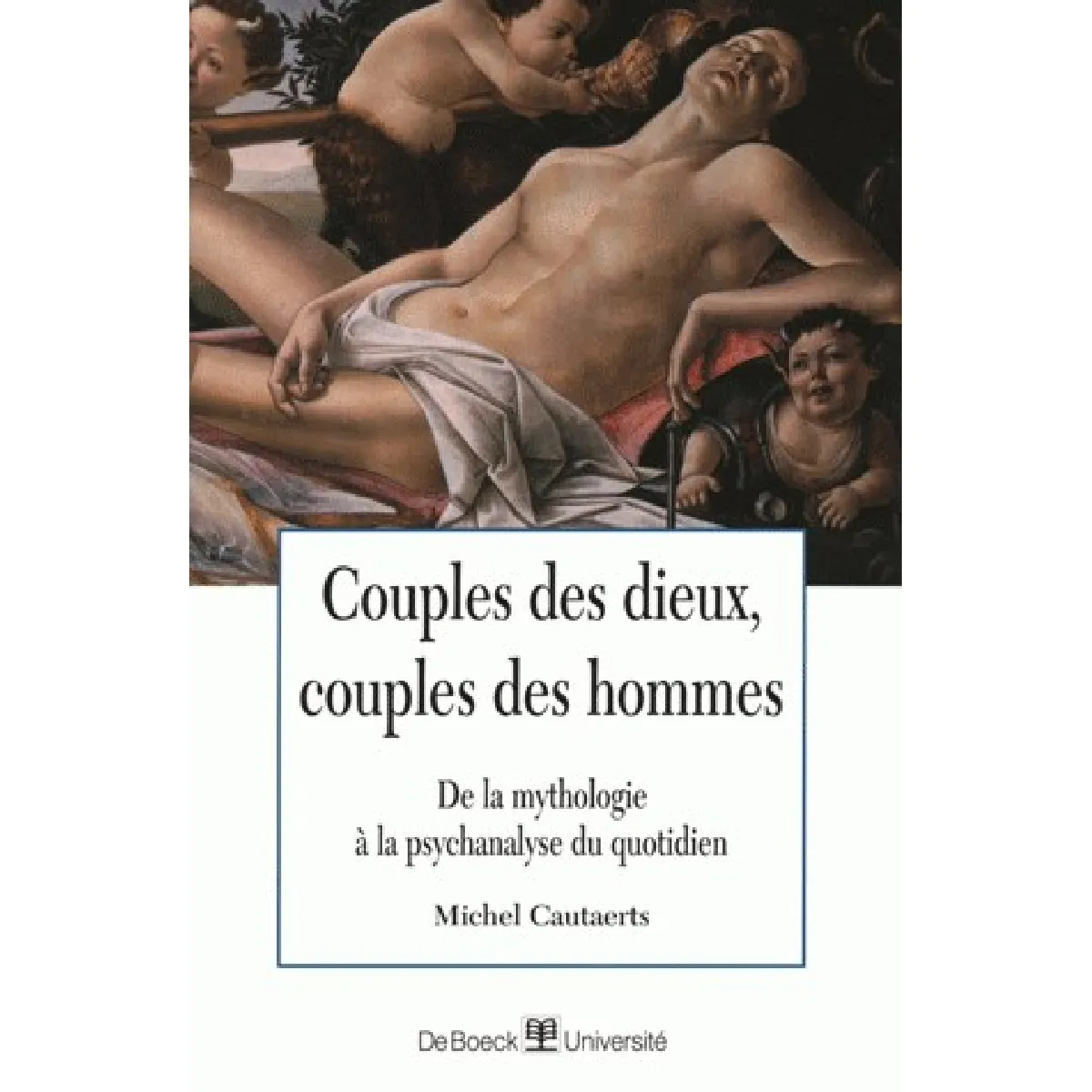 Couples des dieux, couples des hommes : de la mythologie à la psychanalyse du quotidien · Occasion