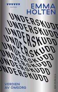 Underskudd; verdien av omsorg