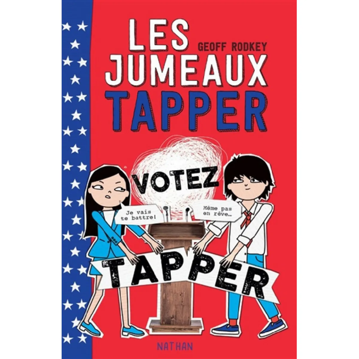 Les jumeaux Tapper. Vol. 3. Votez Tapper · Occasion