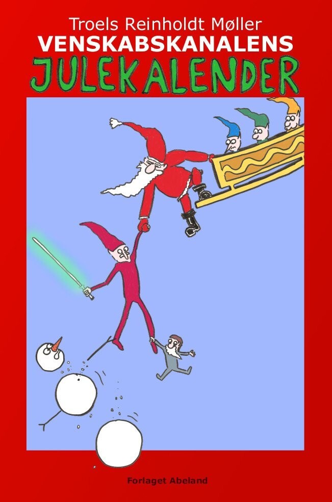 Venskabskanalens Julekalender - Troels Reinholdt Møller - Bog
