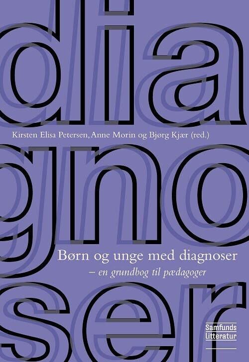 Børn Og Unge Med Diagnoser - Bjørg Kjær - Bog