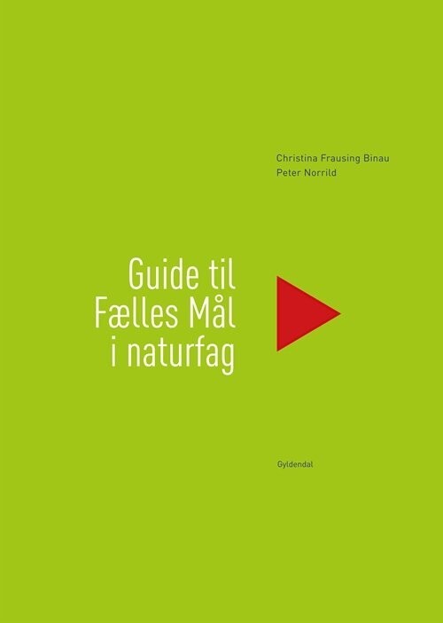 Guide Til Fælles Mål I Naturfag - Peter Norrild - Bog
