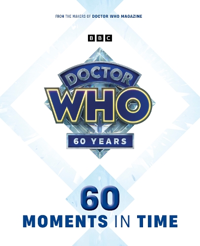 Doctor Who: 60 Moments In Time (Paperback)