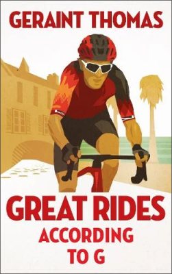 Great Rides According to G (Hardback)