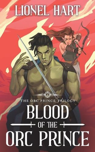 Blood of the Orc Prince: An MM Fantasy Romance - The Orc Prince Trilogy 2 (Paperback)
