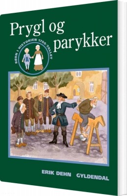 Prygl Og Parykker - Erik Dehn - Bog