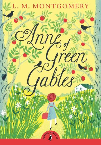 Anne of Green Gables - Puffin Classics (Paperback)