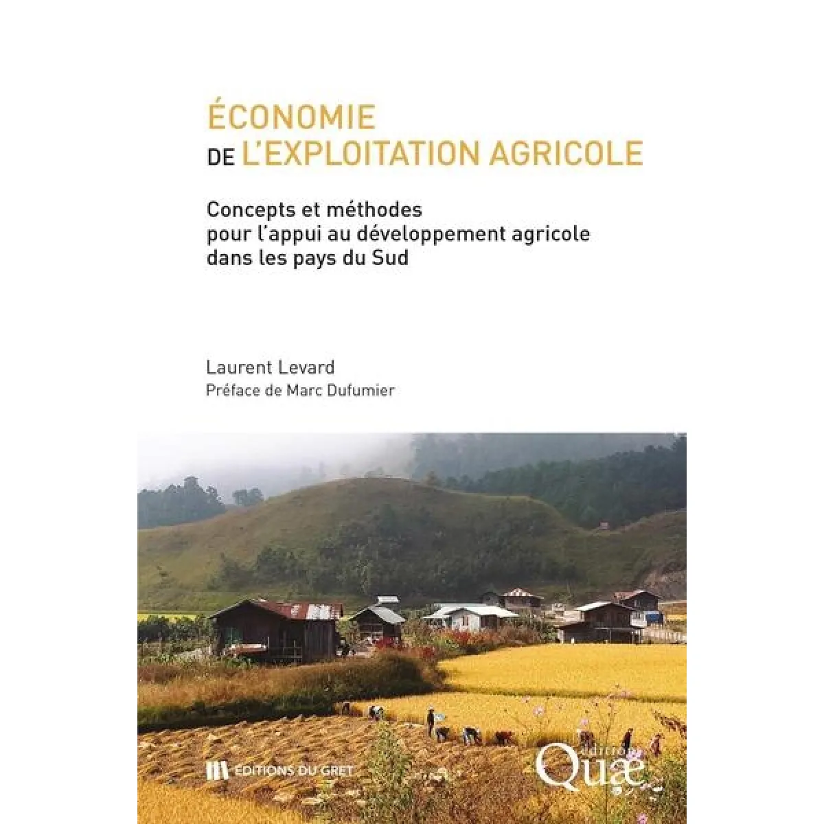 Economie de l'exploitation agricole : concepts et méthodes pour l'appui au développement agricole dans les pays du Sud · Occasion