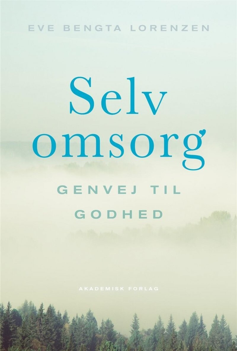 Selvomsorg - Eve Bengta Lorenzen - Bog