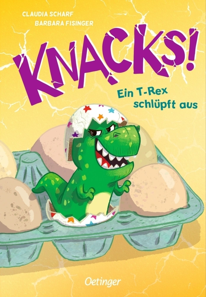 Ein T-Rex schlüpft aus / Knacks! Bd.1
