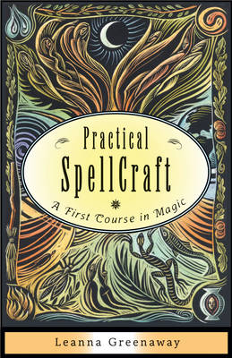 Practical Spellcraft: A First Course in Magic (Paperback)
