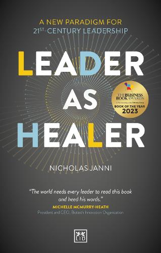 Leader as Healer: WINNER Business Book of the Year 2023 (Paperback)